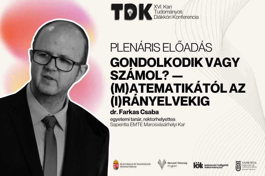 Dr. Farkas Csaba: Gondolkodik vagy számol? - (M)atematikától az (I)rányelvekig - XVI. TDK MEGNYITÓ 