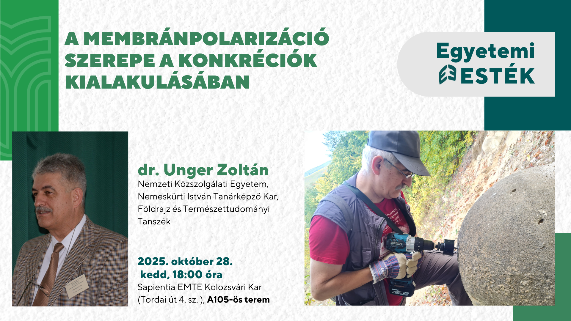 A membránpolarizáció szerepe a konkréciók kialakulásában - dr. Unger Zoltán előadása - Egyetemi Esték