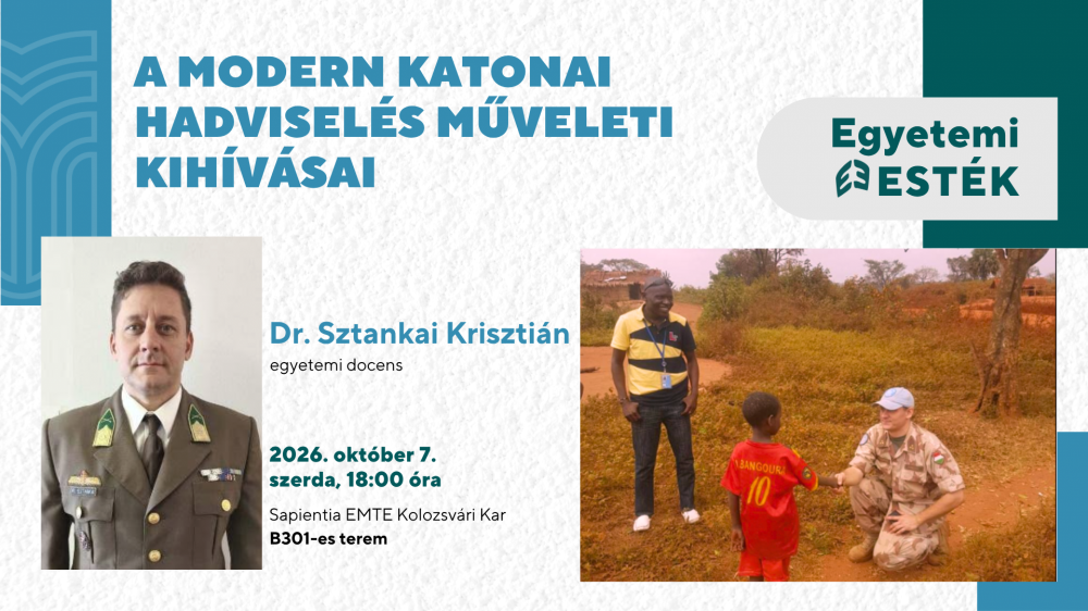 Egyetemi Esték - A modern katonai hadviselés műveleti kihívásai 